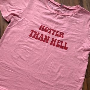 Womens Neon Pink Hotter Than Hell Shirt S/M